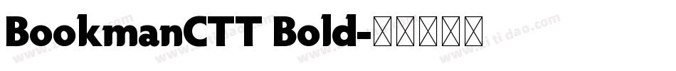 BookmanCTT Bold字体转换